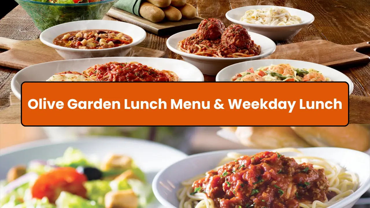 Olive Garden Lunch Menu & Weekday Lunch