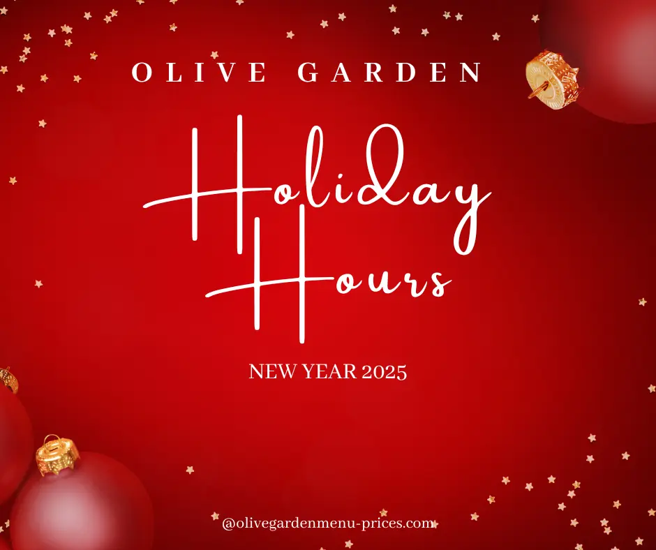 Olive Garden Holiday Hours 2025