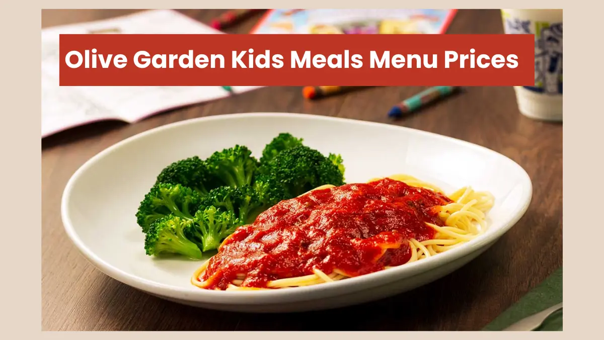 Olive Garden Kids Meals Menu Prices